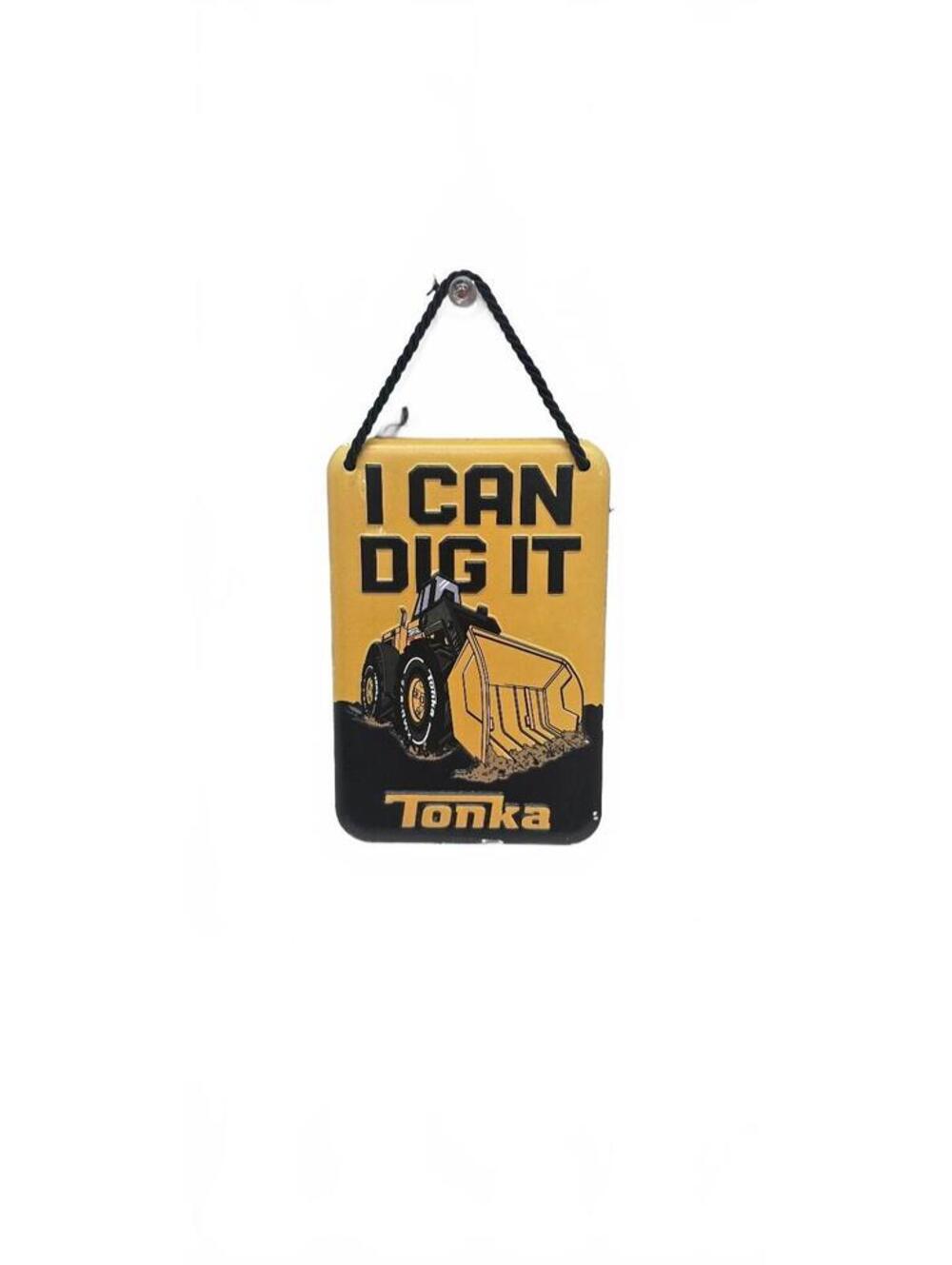 Tonka I Can Dig It Metal Wall Hanging Sign